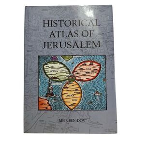 Historical Atlas of Jerusalem by Meir Ben-Dov (2002, Hardcover, Dust Jacket)
